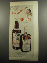 1951 Bell's Scotch Ad - That reminds me.. - $18.49