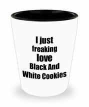 Black And White Cookies Lover Shot Glass I Just Freaking Love Funny Gift Idea Fo - £10.24 GBP