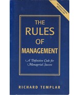 The Rules Of Management by Richard Templar. A Code for Managerial Success - $9.85