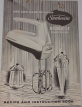 Use &amp; Care of Your Sunbeam Mixmaster Hand Mixer Reicp &amp; Instruction Book... - £3.85 GBP