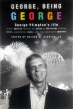 George, Begin George: George Plimpton&#39;s Life ed. by Nelson W. Aldrich, Jr. / 1st - £4.47 GBP