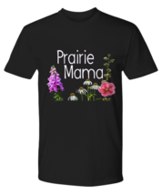 Midwest Mama T-Shirt Prairie Mom Raising Wildflowers Crazy Plant Lady Native Mom - £19.60 GBP+