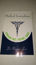 Medical Journalism : Exposing Fact, Fiction, Fraud by Ragnar Levi 2001 - £35.41 GBP