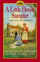 Little House Sampler [Paperback] Laura Ingalls Wilder; Rose Wilder Lane ... - £4.72 GBP