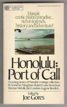 Joe Gores Honolulu: Port Of Call First Ed 1974 Unread Paperback Hawaii Anthology - £17.56 GBP