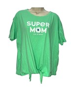 Life Is Good Super Mom Graphic Tie Front T-Shirt Size L Green Short Sleeve - $24.70