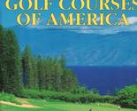 Great Golf Courses of America Gordon, John and French, Michael - $2.93