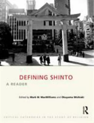 Defining Shinto: A Reader by Michiaki Okuyama (2019, Trade Paperback) - £33.44 GBP