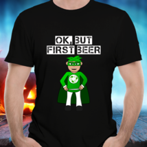 Irish Superhero T-shirt, Gift For Him, Ok But Beer First, Black Unisex Tee  - £17.51 GBP