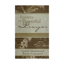 Secrets to Powerful Prayer: Discover the Languages of the Heart Lynne Hammond/ P - £10.47 GBP