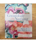 Gerontologic Nursing by Jennifer J. Yeager and Sue E. Meiner (2018, Trad... - $9.90