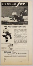 1964 Print Ad Outboard Jet Motors The Fisherman&#39;s Dream Indianapolis,Indiana - $13.75