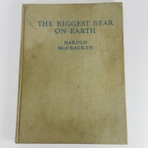 The Biggest Bear on Earth by Harold McCracken 1943 Paul Bransom Alaska i... - $44.05