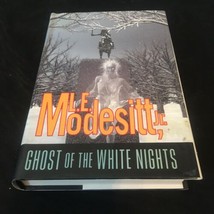 Ghost of The White Nights by L. E. Modesitt Jr HCDJ 2001 1st Edition - £2.58 GBP