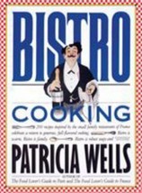 Bistro Cooking by Patricia Wells (1989, Paperback) - £11.85 GBP