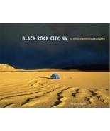 Black Rock City, NV : The Ephemeral Architecture of Burning Man Philippe... - £139.51 GBP