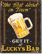 The Best Head in Town Lucky&#39;s Bar Beer Beers Alcohol Humor Metal Sign - $20.95