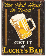 The Best Head in Town Lucky&#39;s Bar Beer Beers Alcohol Humor Metal Sign - £15.66 GBP