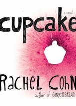 Cupcake by Rachel Cohn (2008, Trade Paperback) - £0.77 GBP