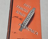 Fifty Famous Songs for the Harmonica Revised by Hugo Frey 1942 - $8.98