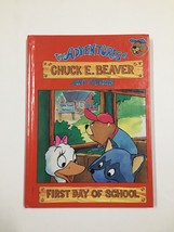 The Adventures of Chuck E. Beaver and Friends First Day of School by Kiki 1988 - £2.43 GBP
