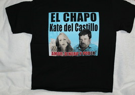 El Chapo Joaqhin Guzman Kate Castillo Love Money Power Cartel Boss T-SHIRT Shirt - £8.94 GBP