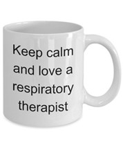 Respiratory Therapist Mug - Keep Calm And Love A - Cup with Funny Saying - £11.70 GBP