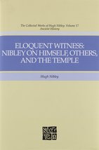Eloquent Witness: Nibley on Himself, Others, and the Temple [Hardcover] ... - $24.01