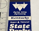 Matchbook Cover  The Nation’s Finest State Parks  Kentucky  gmg Unstruck - $12.38