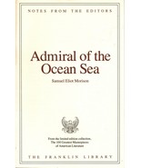 Franklin Library Notes from the Editors Admiral of the Ocean Sea - $7.69