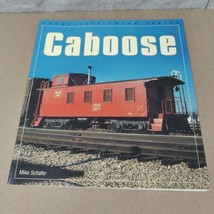 Enthusiast Color Ser.: Caboose by Mike Schafer (1997, Trade Paperback,... - £7.86 GBP