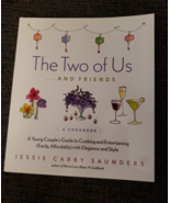 The Two of Us... and Friends : A Young Couple&#39;s Guide to Cooking - £7.42 GBP