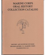 MARINE CORPS ORAL HISTORY COLLECTION CATALOG Benis M. Frank REFERENCE Re... - $13.49