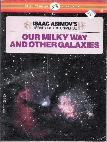 OUR MILKY WAY AND OTHER GALAXIES (Isaac Asimov&#39;s Library of the Universe... - $4.41