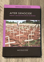 After Genocide : Memory and Reconciliation in Rwanda - Critical Human Ri... - $25.12