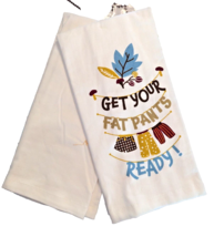 Fall Holiday Kitchen Towels Get Your Fat Pants Ready Thanksgiving Cotton... - $15.77