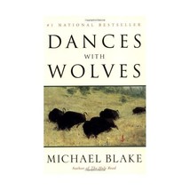 Dances with Wolves Michael Blake - $19.00