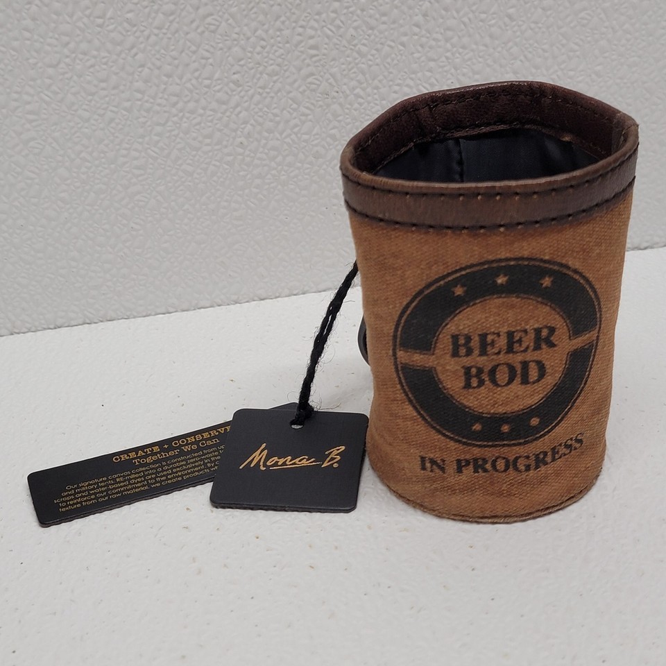 Mona B Mens Beer Bod In Progress Brown Canvas Can Bottle Koozie Gift New! - $12.54