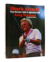 Greg Norman SHARK ATTACK!   1st Edition 1st Printing - £54.47 GBP