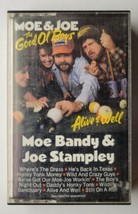 Alive &amp; Well Moe Bandy &amp; Joe Stampley The Good Ol Boys (Cassette, 1984) - £6.32 GBP