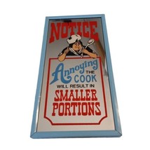 Kitchen Wall Plaque Notice Annoying Cook Results Smaller Portions Mirrored Vtg - £7.58 GBP