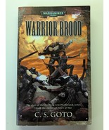 Warrior Brood by C. S. Goto (2005) 1st Print Paperback A Warhammer Novel - $9.75