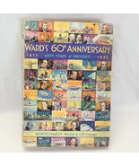 Montgomery Ward  60th Anniversary Catalog 1872 to 1932 Fashion Household... - €50,64 EUR