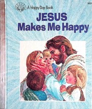 Jesus Makes Me Happy (A Happy Day Book) by Wanda Hayes / 1977 Hardcover - £4.45 GBP