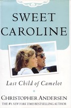 Sweet Caroline by Christopher Andersen / BC Edition Biography Caroline Kennedy - £2.74 GBP