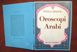 Oroscopi Arabi Astrologia Araba Paula Delsol Arcana Editrice 1972 Pagine 188 - £10.21 GBP