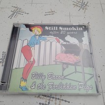 Billy Bacon &amp; the Forbidden Pigs Still Smoking After 20 years Swine Song... - £10.17 GBP