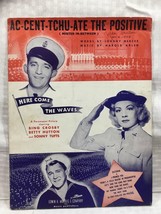 Ac-Cent-Tchu-Ate The Positive 1944 Sheet Music Bing Crosby Mister In-Bet... - £4.81 GBP