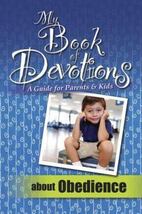 My Book of Devotions: About Obedience (A Guide for Parents &amp; Kids) - $4.00