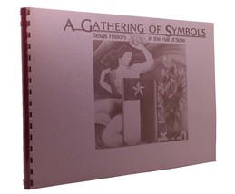 Jessamine Younger A Gathering Of Symbols Texas Histroy In The Hall Of State 1st - £48.16 GBP